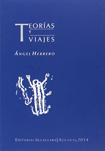 Beispielbild fr TEORIAS Y VIAJES zum Verkauf von KALAMO LIBROS, S.L.