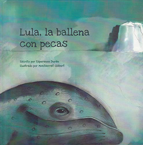 9788480184458: Lula, la ballena con pecas (Spanish Edition)