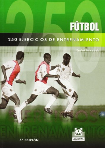 Imagen de archivo de Ftbol : 250 ejercicios de entrenamiento (Deportes, Band 14) a la venta por medimops