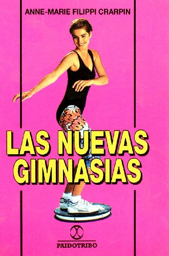 Beispielbild fr Las Nuevas Gimnasias (Spanish Edition) zum Verkauf von Bookmans