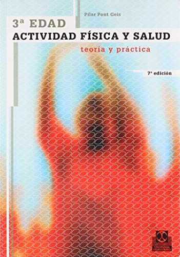 9788480191463: Tercera edad, actividad fisica y salud / Third Age, Physical Activity and Health: Teoria y practica/ Theory and Practice