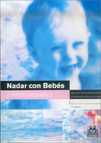 Stock image for Nadar Con Bebes y Ninos Pequenos for sale by medimops