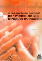 Beispielbild fr LA REEDUCACIN POSTURAL POR MEDIO DE LAS TERAPIAS MANUALES zum Verkauf von KALAMO LIBROS, S.L.