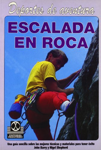 Stock image for Deportes de aventura. ESCALADA EN ROCA for sale by Ducable Libros