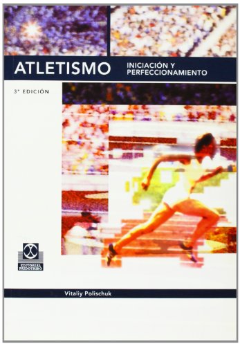 Beispielbild fr ATLETISMO: Iniciacin y perfeccionamiento zum Verkauf von KALAMO LIBROS, S.L.