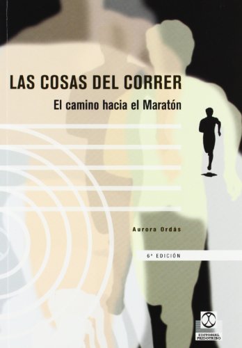 9788480192965: Las cosas del correr/ The Things of Running: El Camino Hacia El Maraton/ the Way to the Marathon (Jogging)