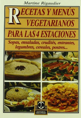 Beispielbild fr Recetas y Menus Vegetarianos para las 4 Estaciones zum Verkauf von Hamelyn