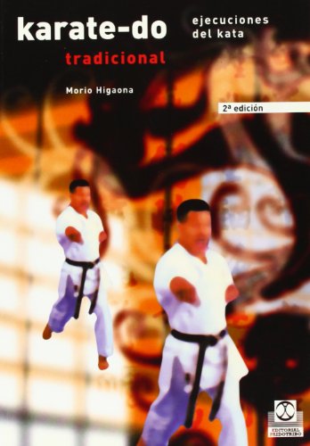 9788480193283: Karate-do tradicional. Ejecuciones del Kata (Artes Marciales)