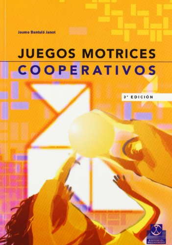 Imagen de archivo de Juegos motrices cooperativos (EducaciBantul Janot, Jaume a la venta por Iridium_Books