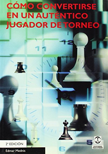 Imagen de archivo de How to be a Complete Torunament Player / Como Convertirse En Un Autentico Jugador de Torneo (in Spanish) a la venta por WTP Books