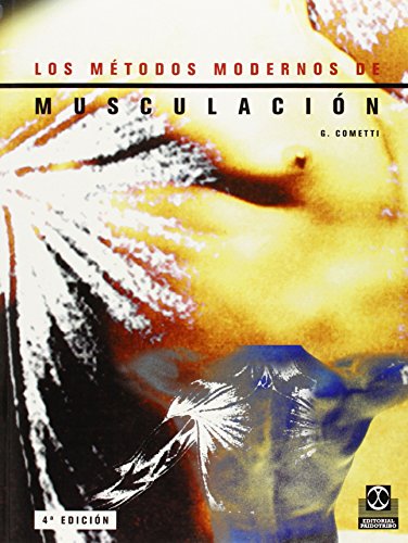 9788480193894: Los Mtodos Modernos De Musculacin