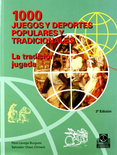 Imagen de archivo de MIL JUEGOS Y DEPORTES POPULARES Y TRADICIONALES a la venta por Librerias Prometeo y Proteo