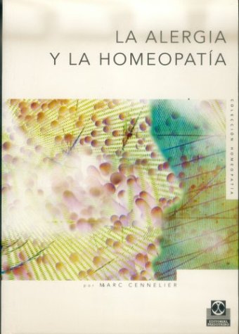 9788480194037: La alergia y la homeopatia / Allergy and Homeopathy
