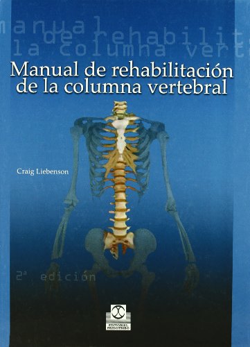 Stock image for MANUAL DE REHABILITACIN DE LA COLUMNA VERTEBRAL for sale by KALAMO LIBROS, S.L.
