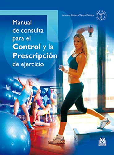 9788480194341: Manual De Consulta Para El Control Y La Prescripcin Del Ejercicio