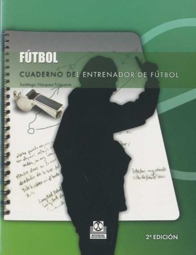 Beispielbild fr Cuaderno del Entrenador de Futbol (Spanish Edition) zum Verkauf von Iridium_Books