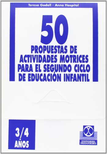Stock image for CINCUENTA PROPUESTAS DE ACTIVIDADES MOTRICES -3/4 AOS- FICHERO .INFANTIL 3/4 A for sale by Zilis Select Books