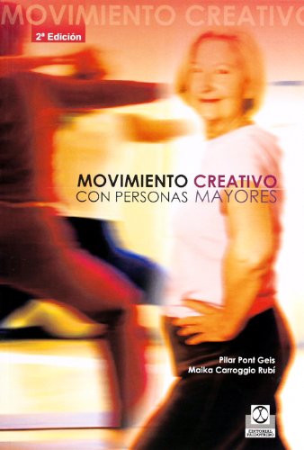 9788480195089: Movimiento Creativo Con Personas Mayores