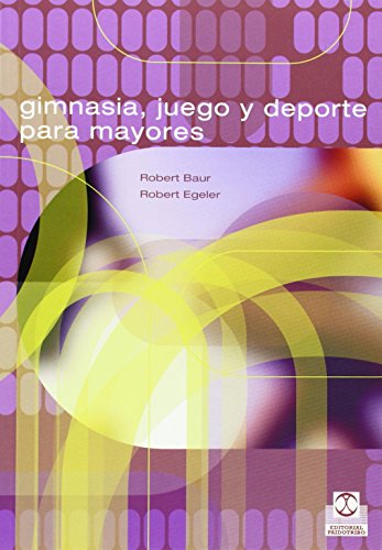 Beispielbild fr GIMNASIA, JUEGO Y DEPORTE PARA MAYORES zum Verkauf von Librerias Prometeo y Proteo