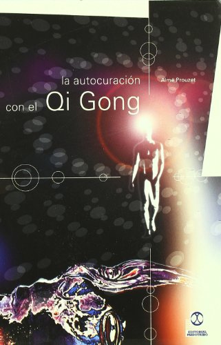 9788480195645: AUTOCURACION CON EL QI GONG (SIN COLECCION)