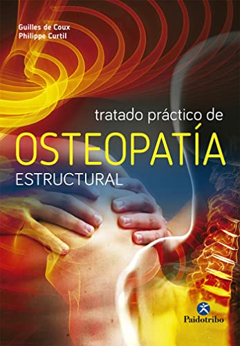 Beispielbild fr TRATADO PRCTICO DE OSTEOPATA ESTRUCTURAL (COLOR) zum Verkauf von Librerias Prometeo y Proteo