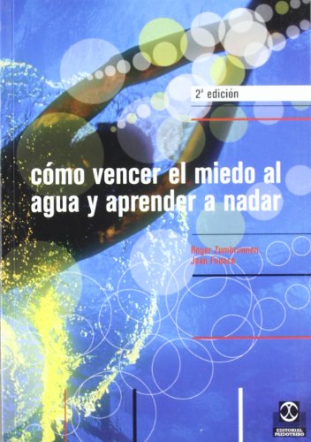 Imagen de archivo de CMO VENCER EL MIEDO AL AGUA Y APRENDER A NADAR a la venta por KALAMO LIBROS, S.L.