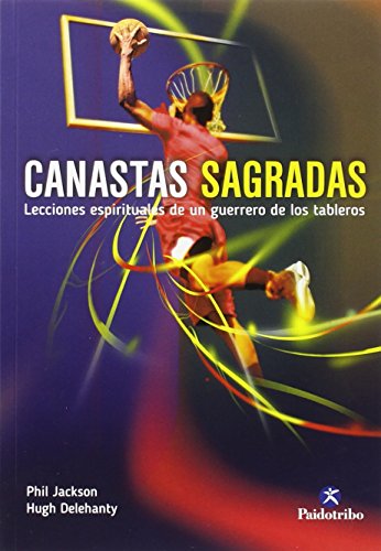 Stock image for canastas sagradas lecciones espirituales phill jackson for sale by DMBeeBookstore