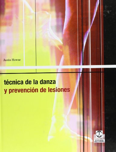 Beispielbild fr Tcnica de la danza y prevencin de lesiones (Deportes, Band 74) zum Verkauf von medimops