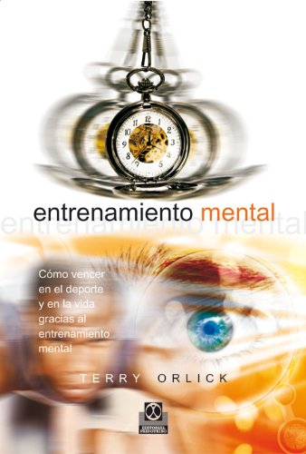 9788480196659: Entrenamiento mental. Cmo vencer en el deporte y en la vida gracias al entrenamiento mental