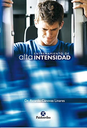 Stock image for ENTRENAMIENTO DE ALTA INTENSIDAD for sale by Libreria HYPATIA BOOKS