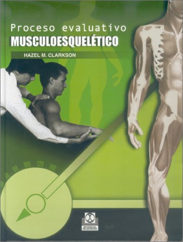Beispielbild fr Proceso evaluativo musculoesqueletico zum Verkauf von Iridium_Books
