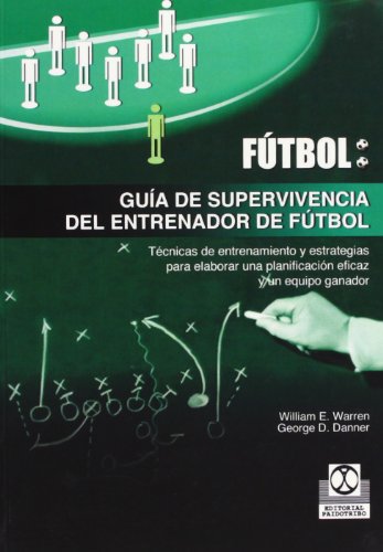 9788480197106: Gua de supervivencia del entrenador de ftbol (Spanish Edition)