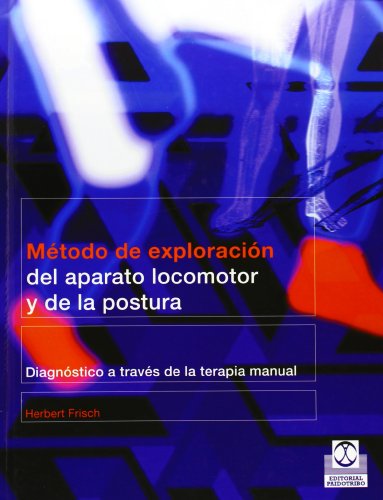 9788480197960: MTODO DE EXPLORACIN DEL APARATO LOCOMOTOR Y DE LA POSTURA (Spanish Edition)