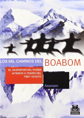 9788480199216: MIL CAMINOS DEL BOABOM. El despertar del poder interior a travs del Tbet oculto, LOS (Spanish Edition)