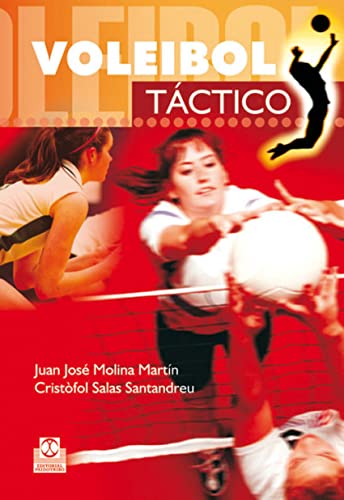 VOLEIBOL TÁCTICO. - Molina Martín, Juan José.Salas Santandreu, Cristòf