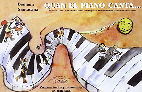 Imagen de archivo de QUAN EL PIANO CANTA. a la venta por Librerias Prometeo y Proteo