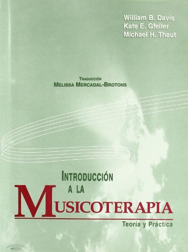 9788480206495: Introduccin a la Musicoterapia: Teora y Prctica