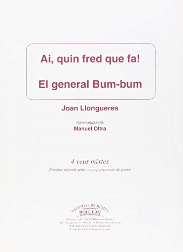 Beispielbild fr AI, QUIN FRED QUE FA! / EL GENERAL BUM-BUM zum Verkauf von Zilis Select Books