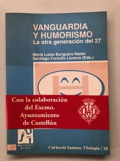 Imagen de archivo de Vanguardia y humorismo. La otra generaci n del 27 (Spanish Edition) a la venta por dsmbooks