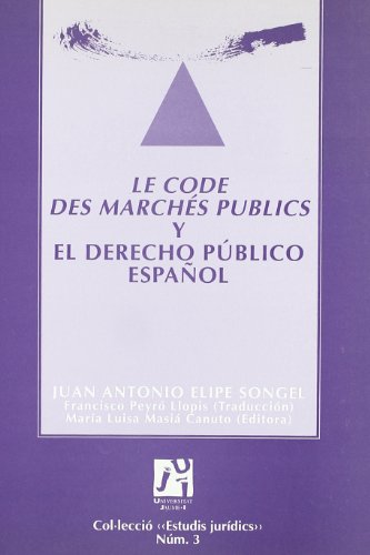 Code des marches publics y el Derecho Publico Español,(Le)