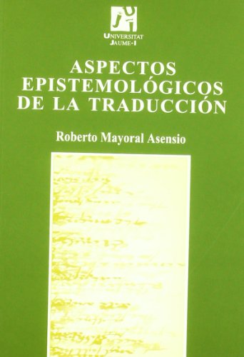 Imagen de archivo de ASPECTOS EPISTEMOLGICOS DE LA TRADUCCIN a la venta por Librerias Prometeo y Proteo