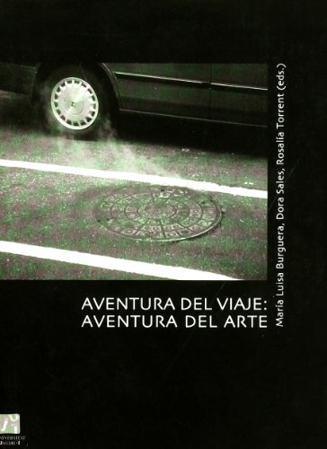 Stock image for AVENTURA DEL VIAJE: AVENTURA DEL ARTE for sale by Prtico [Portico]