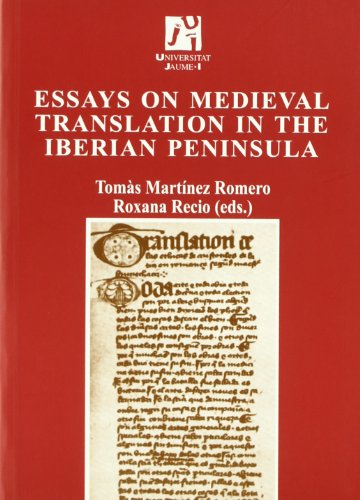 Stock image for ESSAYS ON MEDIEVAL TRANSLATION IN THE IBERIAN PENINSULA for sale by Prtico [Portico]