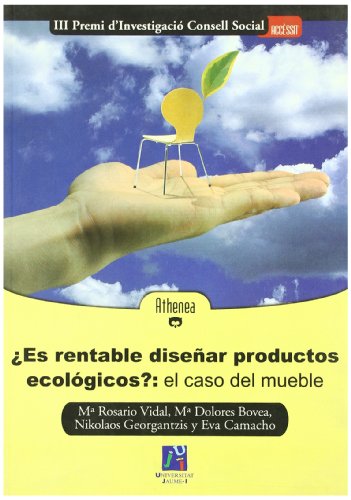 Stock image for ES RENTABLE DISEAR PRODUCTOS ECOLGICOS? EL CASO DEL MUEBLE for sale by Hilando Libros