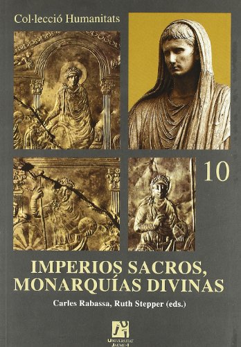 Stock image for IMPERIOS SACROS, MONARQUIAS DIVINAS for sale by Prtico [Portico]