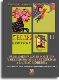 Imagen de archivo de Fundamentalismo politico y religioso/ Political Fundamentals and Religion: De la antiguedad a la edad moderna a la venta por medimops