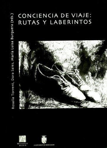 Imagen de archivo de CONCIENCIA DE VIAJE: RUTAS Y LABERINTOS a la venta por Prtico [Portico]