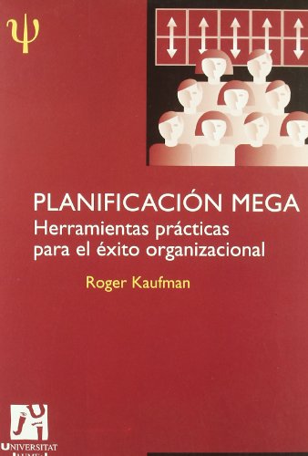 Imagen de archivo de Planificacin mega herramientas prcticas para el xito organizacional a la venta por MARCIAL PONS LIBRERO