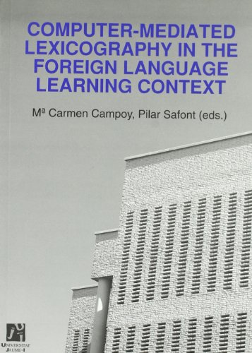 Stock image for COMPUTER-MEDIATED LEXICOGRAPHY IN THE FOREIGN LANGUAGE LEARNING CONTEXT for sale by Prtico [Portico]