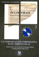 La comunicaciÃ³n corporativa en el Ã¡mbito local (Spanish Edition) (9788480215862) by DurÃ¡n MaÃ±es, MarÃ­a Ãngeles; FernÃ¡ndez BeltrÃ¡n, Francisco JosÃ©; LÃ³pez Lita, Rafael